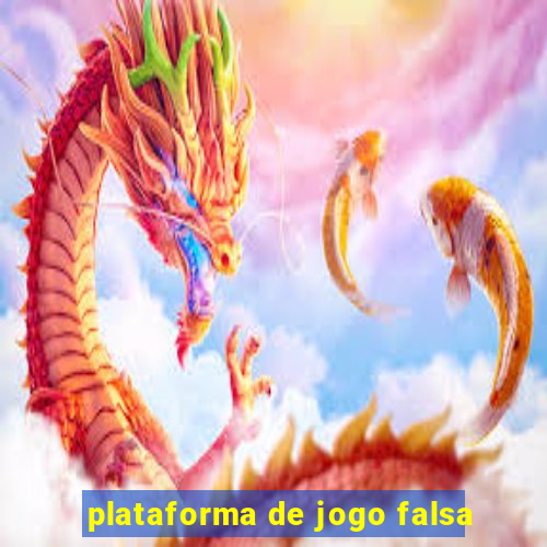 plataforma de jogo falsa